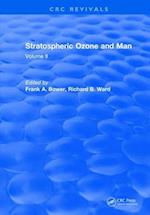 Stratospheric Ozone and Man