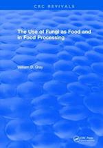 The Use of Fungi as Food and in Food Processing
