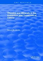 Vitamins and Minerals in the Prevention and Treatment of Cancer