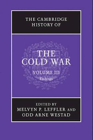 Cambridge History of the Cold War: Volume 3, Endings