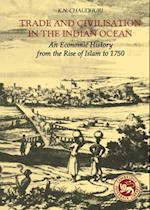 Trade and Civilisation in the Indian Ocean