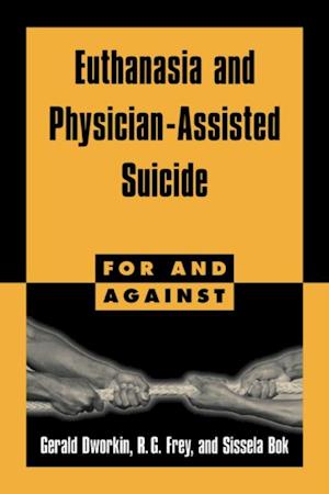 Euthanasia and Physician-Assisted Suicide