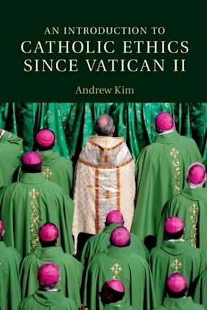 Introduction to Catholic Ethics since Vatican II