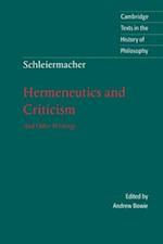 Schleiermacher: Hermeneutics and Criticism