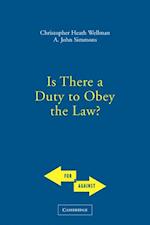 Is There a Duty to Obey the Law?