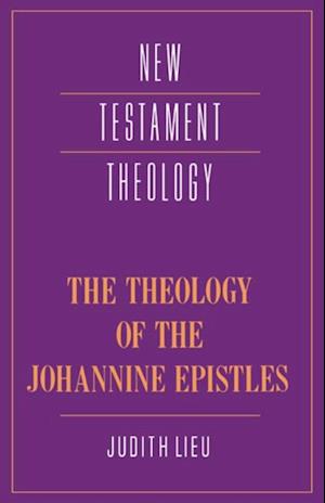 Theology of the Johannine Epistles