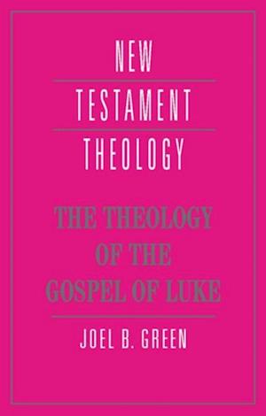 Theology of the Gospel of Luke