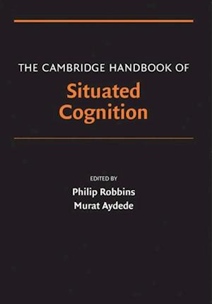 Cambridge Handbook of Situated Cognition