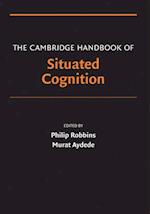 Cambridge Handbook of Situated Cognition