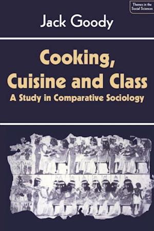 Cooking, Cuisine and Class