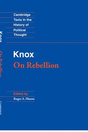 Knox: On Rebellion