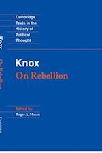 Knox: On Rebellion