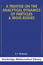Treatise on the Analytical Dynamics of Particles and Rigid Bodies