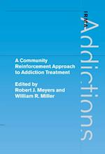 Community Reinforcement Approach to Addiction Treatment