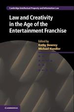 Law and Creativity in the Age of the Entertainment Franchise