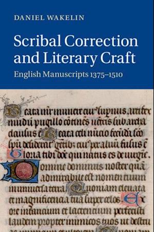 Scribal Correction and Literary Craft