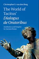 World of Tacitus' Dialogus de Oratoribus