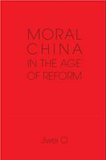 Moral China in the Age of Reform