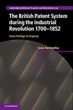 British Patent System during the Industrial Revolution 1700-1852