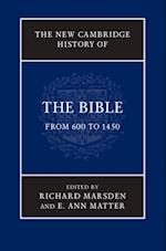 New Cambridge History of the Bible: Volume 2, From 600 to 1450