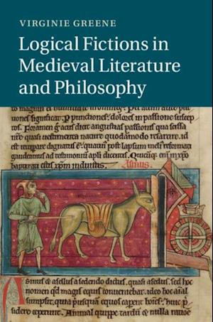 Logical Fictions in Medieval Literature and Philosophy