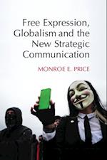 Free Expression, Globalism, and the New Strategic Communication