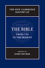 New Cambridge History of the Bible: Volume 4, From 1750 to the Present