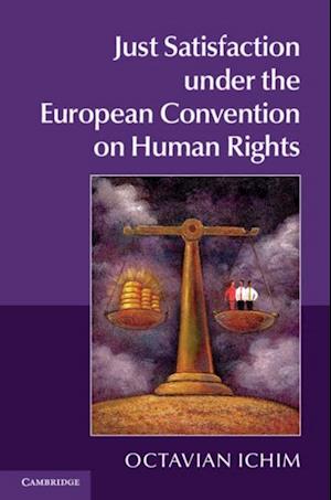 Just Satisfaction under the European Convention on Human Rights