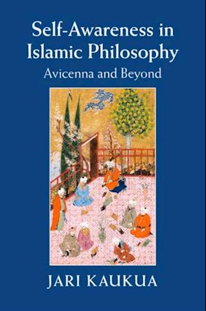 Self-Awareness in Islamic Philosophy