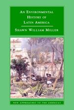 Environmental History of Latin America