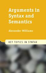 Arguments in Syntax and Semantics