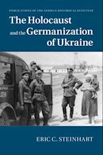 Holocaust and the Germanization of Ukraine