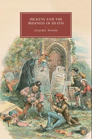 Dickens and the Business of Death