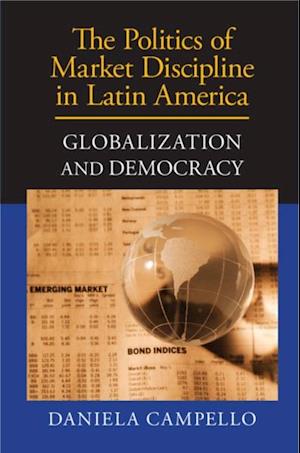 Politics of Market Discipline in Latin America