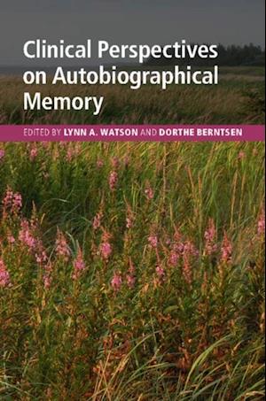 Clinical Perspectives on Autobiographical Memory