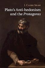 Plato's Anti-hedonism and the Protagoras