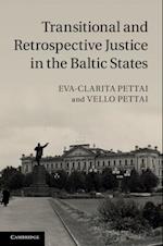 Transitional and Retrospective Justice in the Baltic States