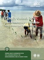 Climate Change 2014 - Impacts, Adaptation and Vulnerability: Part A: Global and Sectoral Aspects: Volume 1, Global and Sectoral Aspects