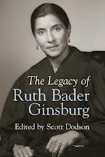 The Legacy of Ruth Bader Ginsburg