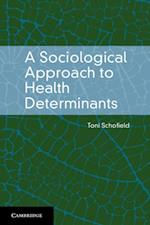 Sociological Approach to Health Determinants