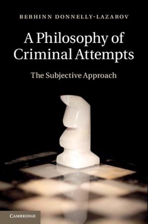 Philosophy of Criminal Attempts