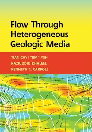 Flow through Heterogeneous Geologic Media