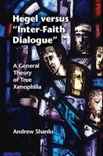 Hegel versus 'Inter-Faith Dialogue'