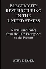 Electricity Restructuring in the United States