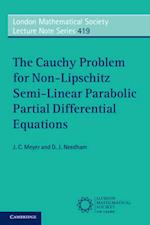 Cauchy Problem for Non-Lipschitz Semi-Linear Parabolic Partial Differential Equations