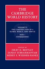 Cambridge World History: Volume 6, The Construction of a Global World, 1400-1800 CE, Part 1, Foundations