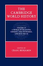 Cambridge World History: Volume 4, A World with States, Empires and Networks 1200 BCE-900 CE