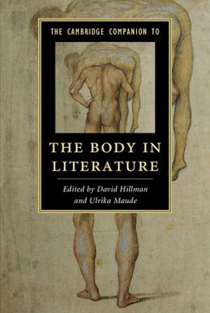 Cambridge Companion to the Body in Literature