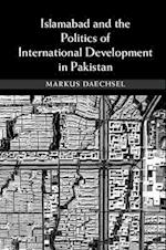 Islamabad and the Politics of International Development in Pakistan