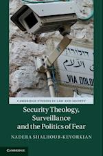 Security Theology, Surveillance and the Politics of Fear